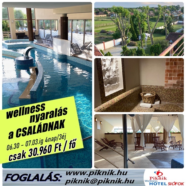 Családi wellness csomag Balaton, Júliusi wellness akció Siófok